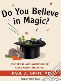 Do You Believe in Magic? libro in lingua di Offit Paul A., Snow Corey (NRT)