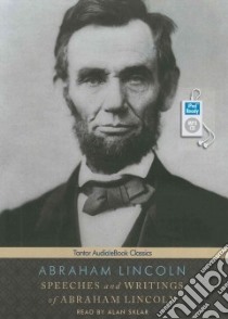 Speeches and Writings of Abraham Lincoln libro in lingua di Lincoln Abraham, Sklar Alan (NRT)