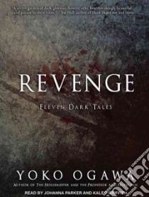Revenge libro in lingua di Ogawa Yoko, Parker Johanna (NRT), Griffith Kaleo (NRT)