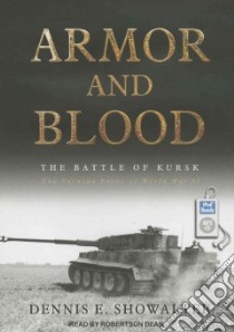 Armor and Blood libro in lingua di Showalter Dennis E., Dean Robertson (NRT)