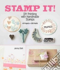 Stamp It! libro in lingua di Doh Jenny