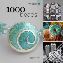 1000 Beads libro in lingua di Logan Kristina (INT), Lark Crafts (COR)