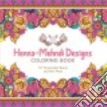 Henna-mehndi Designs Adult Coloring Book libro in lingua di Lark Crafts (COR)