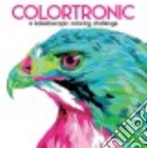 Colortronic libro in lingua di Lark Crafts (COR), Farnsworth Lauren (ILT)