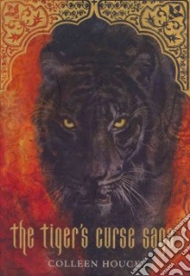 The Tiger's Curse Saga libro in lingua di Houck Colleen