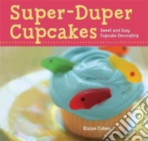 Super-Duper Cupcakes libro in lingua di Cohen Elaine