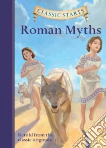 Roman Myths libro in lingua di Namm Diane (RTL), Freeberg Eric (ILT)