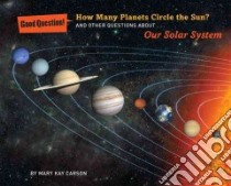 How Many Planets Circle the Sun? libro in lingua di Carson Mary Kay