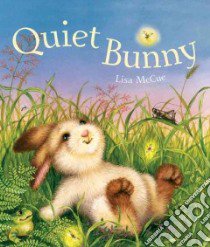 Quiet Bunny libro in lingua di McCue Lisa