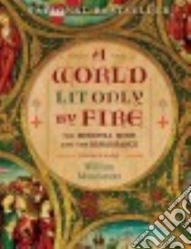 A World Lit Only by Fire libro in lingua di Manchester William