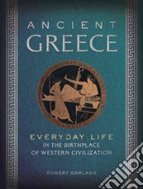 Ancient Greece libro in lingua di Garland Robert
