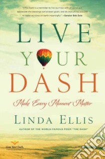 Live Your Dash libro in lingua di Ellis Linda