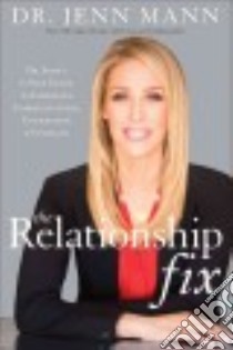 The Relationship Fix libro in lingua di Mann Jenn, Hendrix Harville Ph.D. (FRW), Hunt Helen LaKelly Ph.D. (FRW)