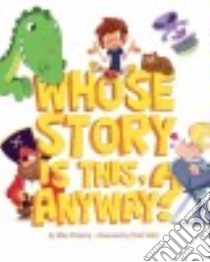 Whose Story Is This, Anyway? libro in lingua di Flaherty Mike, Vidal Oriol (ILT)