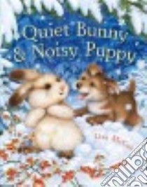 Quiet Bunny & Noisy Puppy libro in lingua di McCue Lisa
