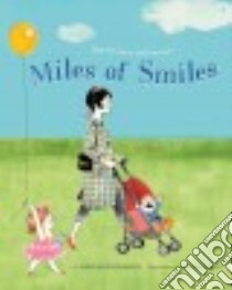 Miles of Smiles libro in lingua di Orloff Karen Kaufman, Lozano Luciano (ILT)