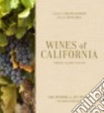 Wines of California libro in lingua di Desimone Mike, Jenssen Jeff, Mondavi Michael (FRW), Zraly Kevin (FRW)