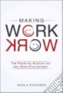Making Work Work libro in lingua di Richards Shola