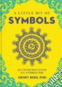 A Little Bit of Symbols libro in lingua di Reed Henry