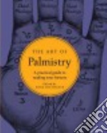 The Art of Palmistry libro in lingua di Southgate Anna (EDT)
