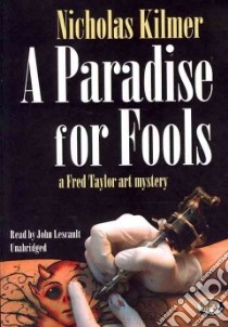 A Paradise for Fools (CD Audiobook) libro in lingua di Kilmer Nicholas, Lescault John (NRT)
