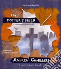 The Potter's Field (CD Audiobook) libro in lingua di Camilleri Andrea, Gardner Grover (NRT), Sartarelli Stephen (TRN)