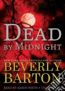 Dead by Midnight (CD Audiobook) libro in lingua di Barton Beverly, White Karen (NRT)