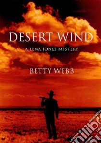Desert Wind (CD Audiobook) libro in lingua di Webb Betty