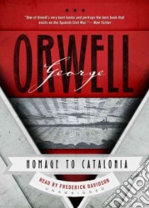 Homage to Catalonia (CD Audiobook) libro in lingua di Orwell George, Davidson Frederick (NRT)
