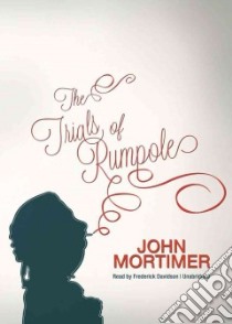 The Trials of Rumpole (CD Audiobook) libro in lingua di Mortimer John, Davidson Frederick (NRT)