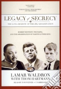 Legacy of Secrecy (CD Audiobook) libro in lingua di Waldron Lamar, Hartman Thom (CON), Weiner Tom (NRT)