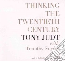 Thinking the Twentieth Century (CD Audiobook) libro in lingua di Judt Tony, Cosham Ralph (NRT)