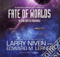 Fate of Worlds (CD Audiobook) libro in lingua di Niven Larry, Lerner Edward M., Weiner Tom (NRT)