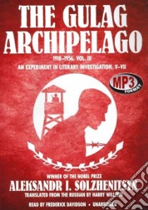 The Gulag Archipelago 1918-1956 (CD Audiobook) libro in lingua di Solzhenitsyn Aleksandr Isaevich, Davidson Frederick (NRT)