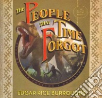The People That Time Forgot (CD Audiobook) libro in lingua di Burroughs Edgar Rice, Emerson Brian (NRT)