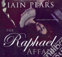 The Raphael Affair (CD Audiobook) libro in lingua di Pears Iain, Cosham Ralph (NRT)