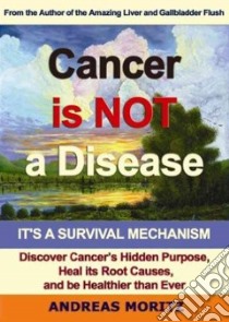 Cancer Is Not a Disease! (CD Audiobook) libro in lingua di Moritz Andreas