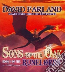 Sons of the Oak (CD Audiobook) libro in lingua di Farland David, Porter Ray (NRT)