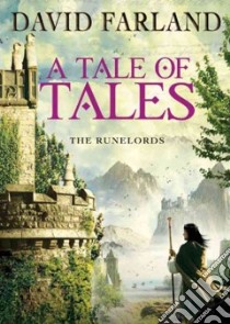 A Tale of Tales (CD Audiobook) libro in lingua di Farland David, Porter Ray (NRT)