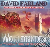 Worldbinder (CD Audiobook) libro in lingua di Farland David, Porter Ray (NRT)