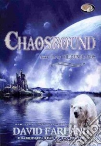 Chaosbound (CD Audiobook) libro in lingua di Farland David, Porter Ray (NRT)