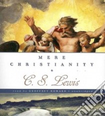 Mere Christianity (CD Audiobook) libro in lingua di Lewis C. S., Cosham Ralph (NRT)