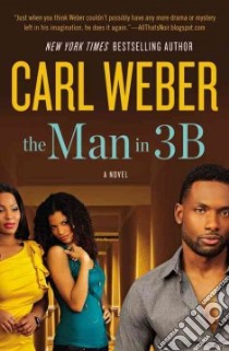 The Man in 3b libro in lingua di Weber Carl