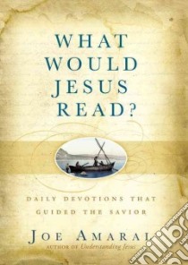 What Would Jesus Read? libro in lingua di Amaral Joe