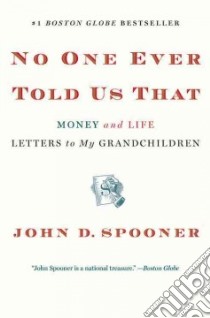 No One Ever Told Us That libro in lingua di Spooner John D.
