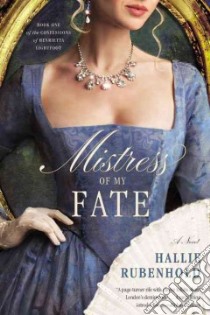 Mistress of My Fate libro in lingua di Rubenhold Hallie
