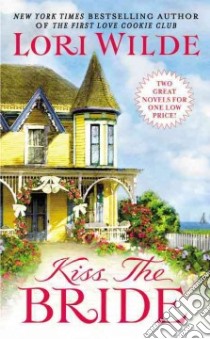 Kiss the Bride libro in lingua di Wilde Lori