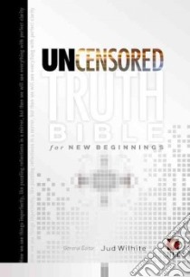 Uncensored Truth Bible for New Beginnings libro in lingua di Wilhite Jud (EDT)