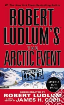 Robert Ludlum's the Arctic Event libro in lingua di Cobb James H.