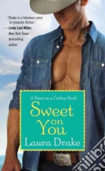 Sweet on You libro in lingua di Drake Laura